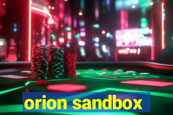 orion sandbox